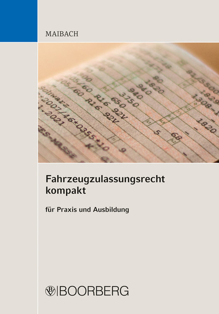 Fahrzeugzulassungsrecht kompakt, Martin Maibach