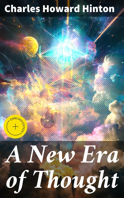 A New Era of Thought, Charles Howard Hinton