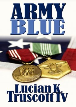 Army Blue, Lucian K Truscott