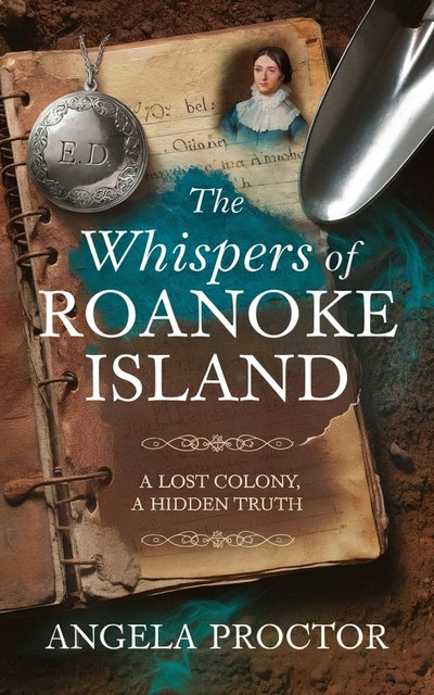 The Whispers of Roanoke Island, Angela Proctor