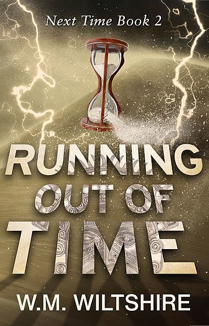 Running Out of Time, W.M. Wiltshire