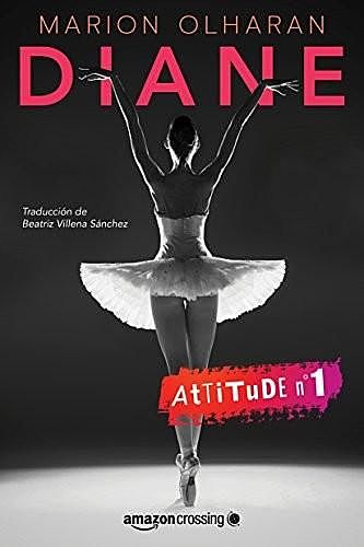 Diane (Serie Attitude nº 1) (Spanish Edition), Marion Olharan