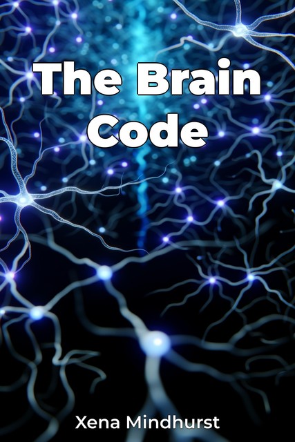 The Brain Code, Xena Mindhurst