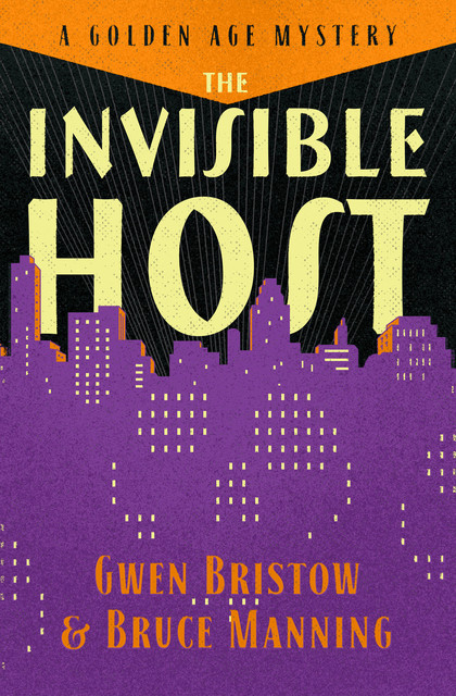 The Invisible Host, Gwen Bristow, Bruce Manning