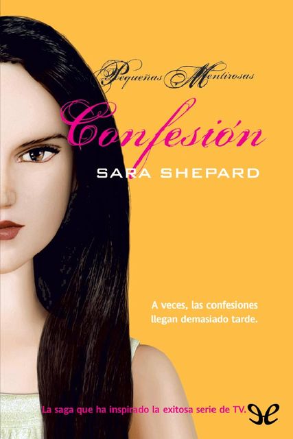 Confesión, Sara Shepard