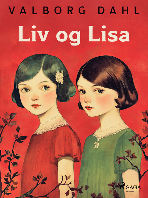 Liv og Lisa, Valborg Dahl