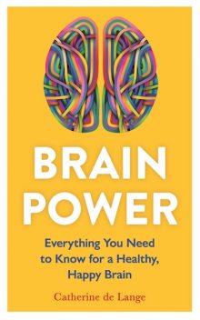 Brain Power, Catherine de Lange