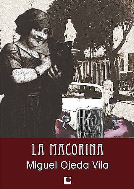 La macorina, Miguel Ojeda Vila