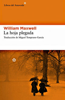 La Hoja Plegada, William Maxwell