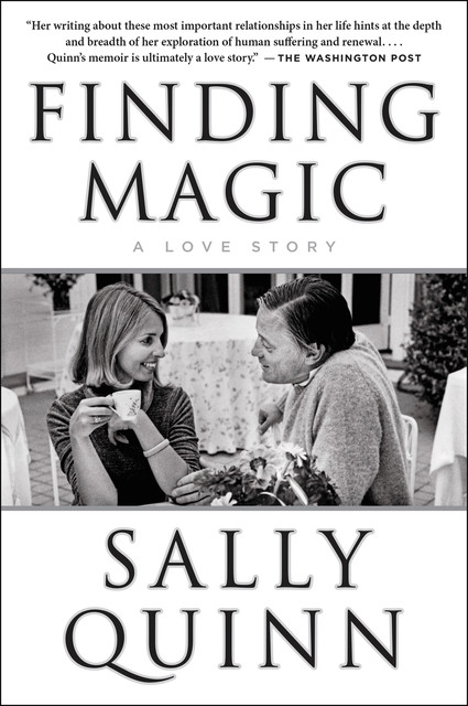 Finding Magic, Sally Quinn