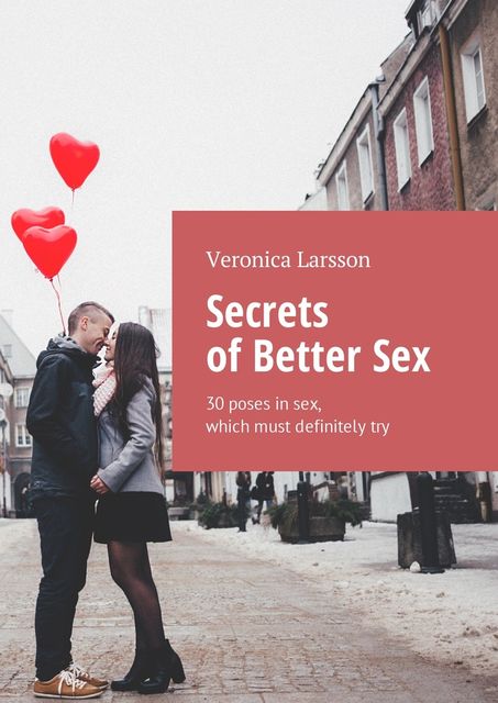 Secrets of Better Sex, Veronica Larsson