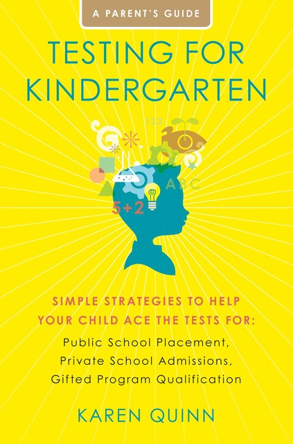 Testing for Kindergarten, Karen Quinn