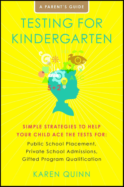 Testing for Kindergarten, Karen Quinn