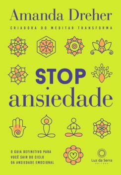 Stop ansiedade, Amanda Dreher