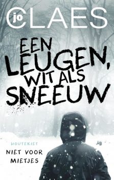 Een leugen, wit als sneeuw, Jo Claes