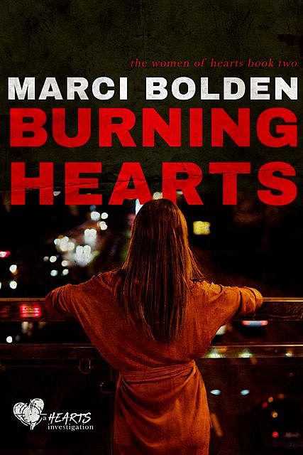 Burning Hearts, Marci Bolden