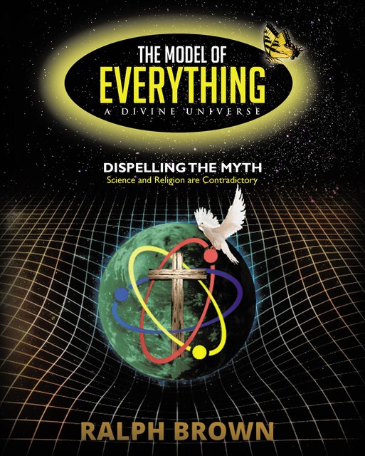The Model of Everything-A Divine Universe, Brown