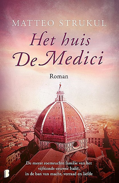 Het huis De Medici, Matteo Strukul