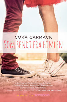 Som sendt fra himlen, Cora Carmack