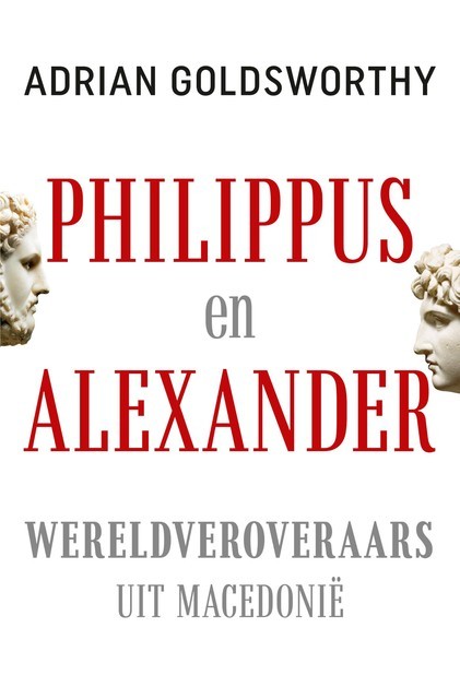 Philippus en Alexander, Adrian Goldsworthy