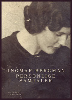 Personlige samtaler, Ingmar Bergman