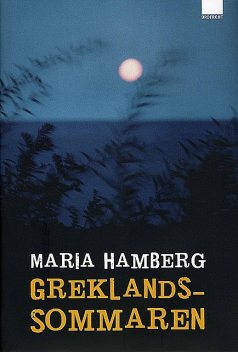 Greklandssommaren, Maria Hamberg