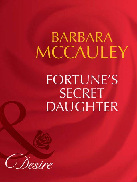 Fortune's Secret Daughter, Barbara McCauley