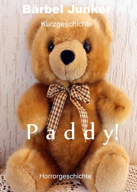 Paddy, Bärbel Junker