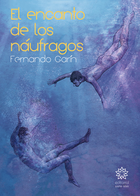 El encanto de los náufragos, Fernando Garín