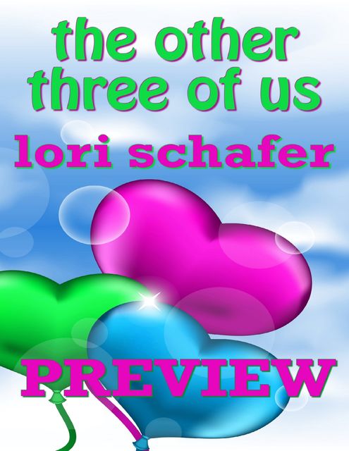 The Other Three of Us - Preview, Lori Schafer