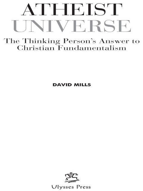 Atheist Universe, David Mills