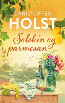 Solskin og parmesan, Christoffer Holst