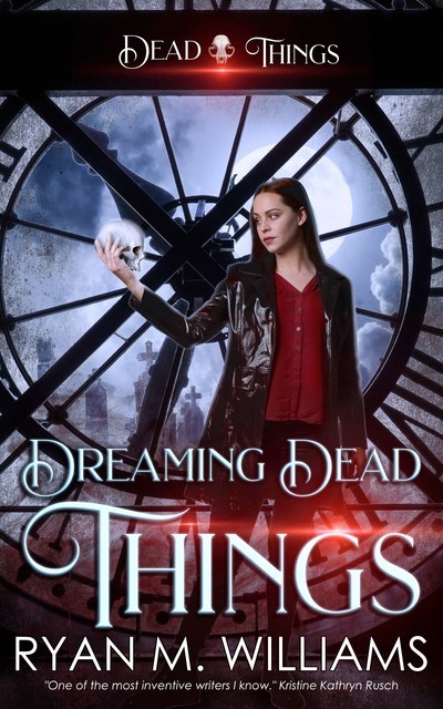Dreaming Dead Things, Ryan Williams