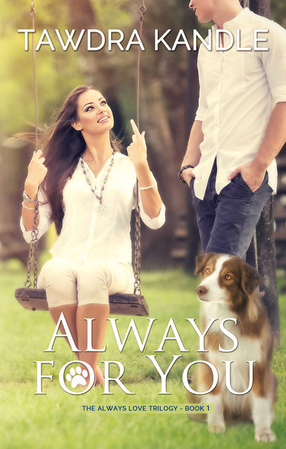 Always For You (The Always Love Trilogy Book 1), Tawdra Kandle