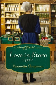 Love in Store, Vannetta Chapman