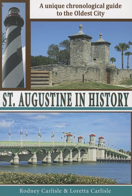 St Augustine in History, Rodney Carlisle, Loretta Carlisle