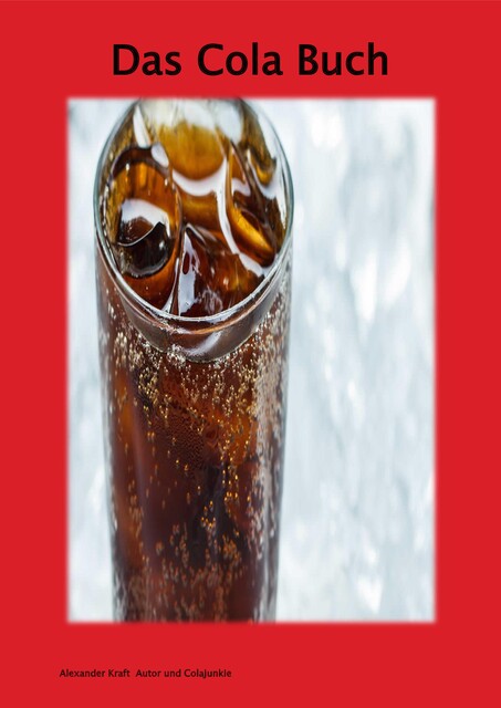 Das Cola Buch, Alexander Kraft