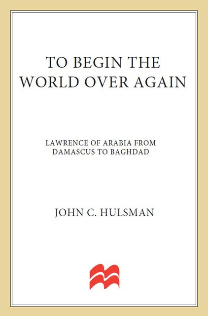 To Begin the World Over Again, John C. Hulsman