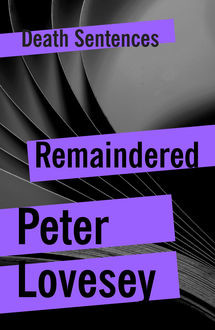 Remaindered, Peter Lovesey