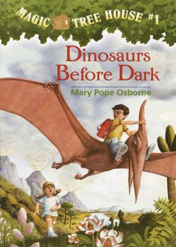 Dinosaurs Before Dark, Mary Pope Osborne