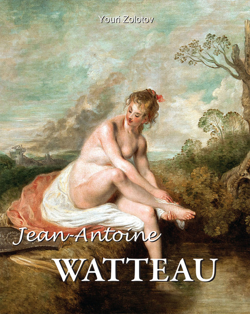 Jean-Antoine Watteau, Youri Zolotov