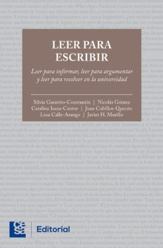 Leer para escribir, Nicolás Gómez, Javier Murillo, Lina Calle Arango, Catalina Isaza Cantor, Juan Cubillos Quecán, Silvia Garavito Constantín
