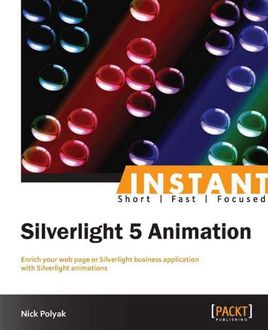 Instant Silverlight 5 Animation, Nick Polyak