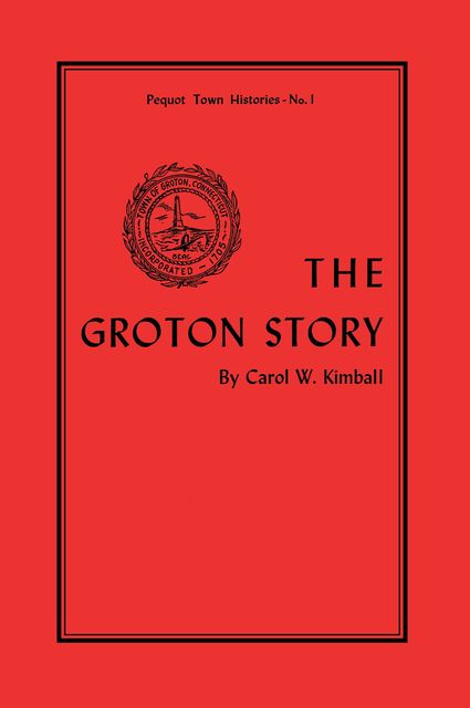 The Groton Story, Carol Kimball