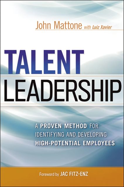 Talent Leadership, John Mattone