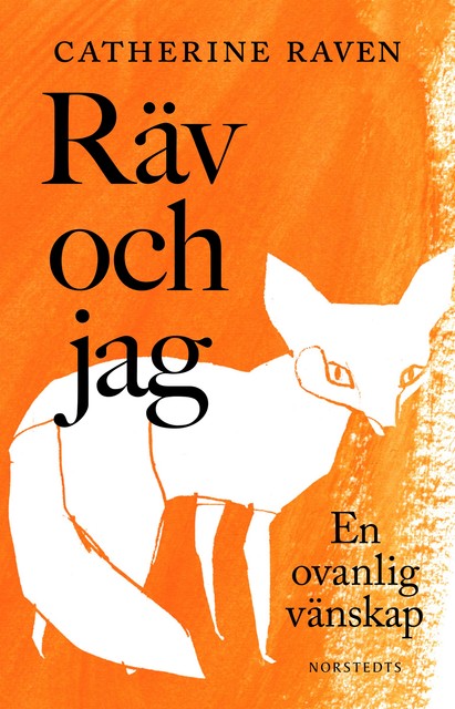 Räv och jag, Catherine Raven