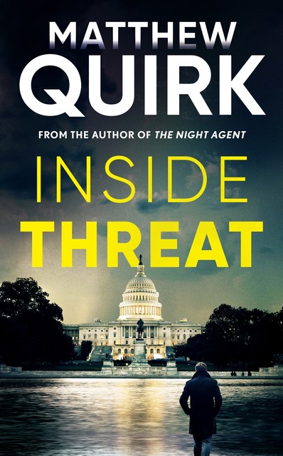 Inside Threat, Matthew Quirk