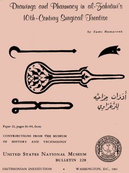Drawings and Pharmacy in Al-Zahrawi's 10th-Century Surgical Treatise, Sami Khalaf Hamarneh