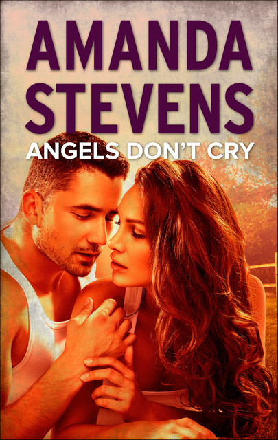 Angels Don't Cry, Amanda Stevens