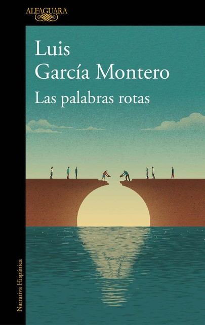 Las palabras rotas, Luis Garcia Montero